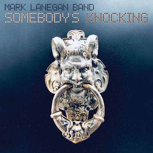 MARK_LANEGAN_-_Somebodys_Knocking