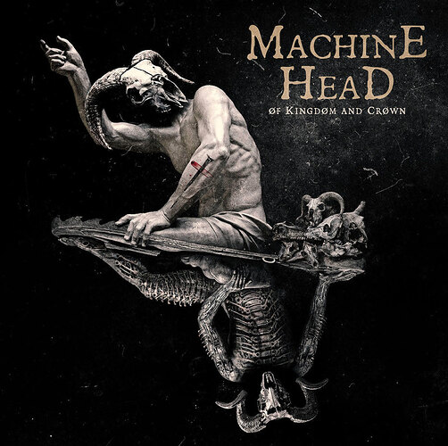 Machine-Head-Of-Kingdom-And-Crown-album-cover