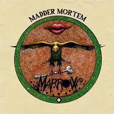 Madder Mortem – Marrow