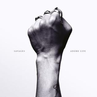 Savages-Adore_Life_album_cover