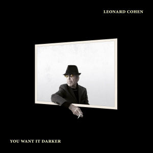 Leonard_Cohen_You_Want_It_Darker